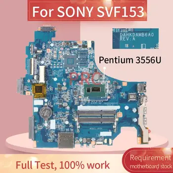 SONY SVF153 Pentium 3556U Nešiojamas plokštė DAHKDAMB6A0 DDR3 Sąsiuvinis Mainboard